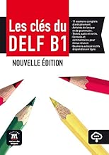 Download Les clés du nouveau DELF B1 PDF