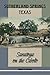 Sutherland Springs, Texas: Saratoga on the Cibolo (Volume 2) (Texas Local Series)