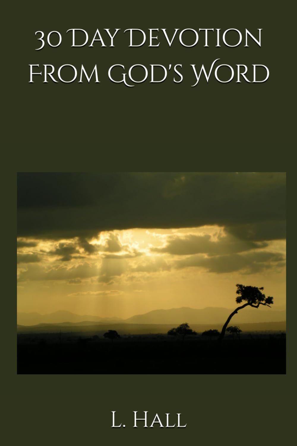 30 Day Devotion From God's Word