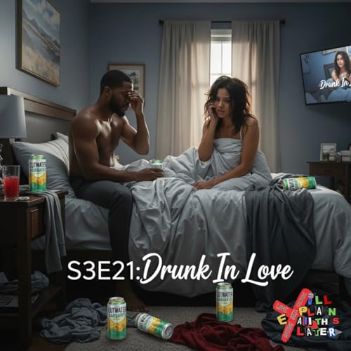 S3E21:Drunk In Love cover art