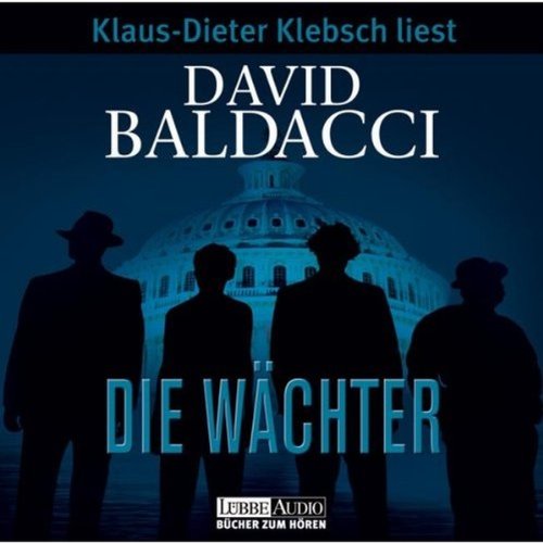 Die W&auml;chter Audiolivro Por David Baldacci capa