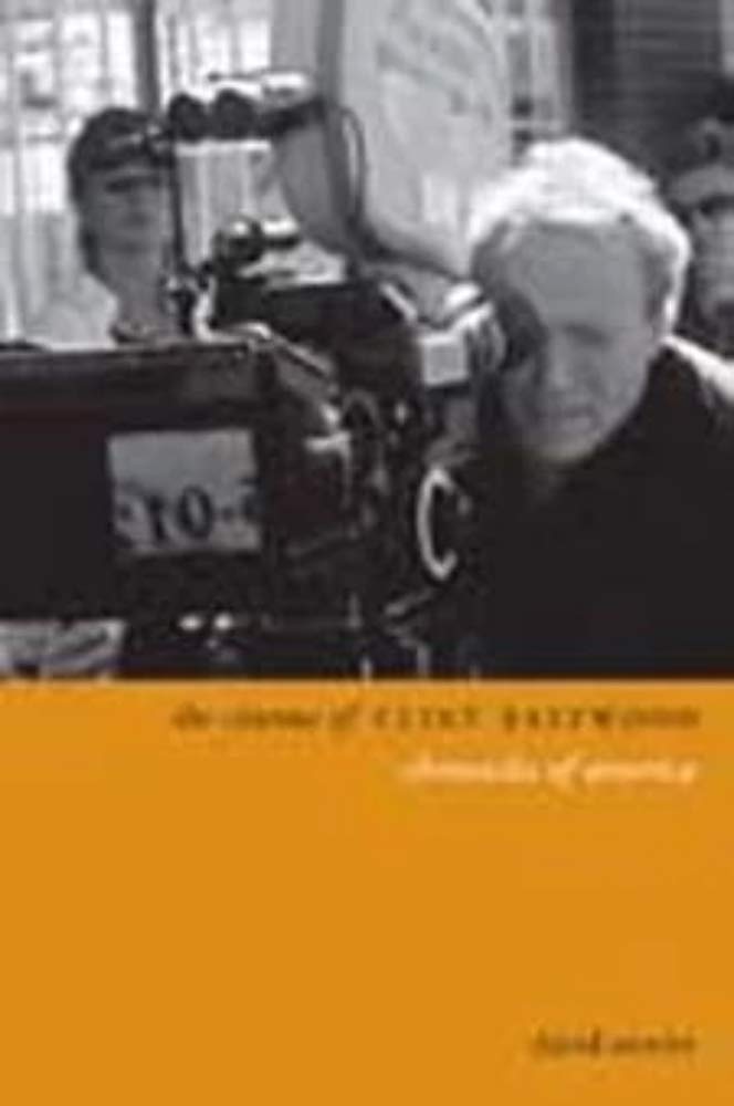 Buy The Cinema of Clint Eastwood: Chronicles of America (Directors' Cuts) — BookShops.in