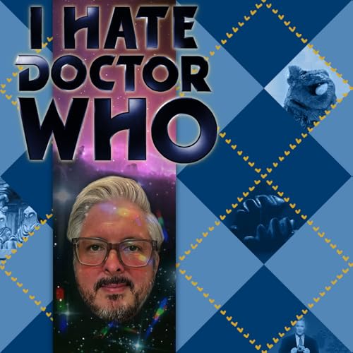 I Hate Doctor Who - 23 - The Tardis Team and The Five Doctors