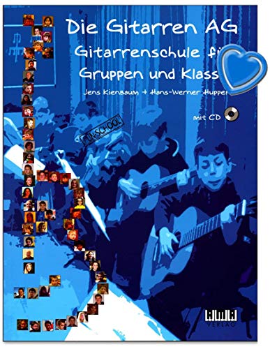 Die Gitarren AG - Gitarrenschule für Gruppen und Klassen von Jens Kienbaum - mit CD und herzförmiger Notenklammer