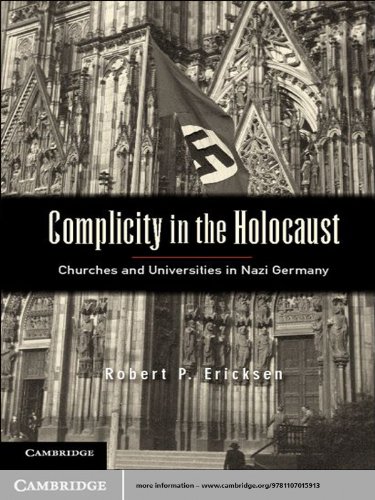 Complicity in the Holocaust: Churches and Universities in Nazi Germany