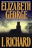 I, Richard (Inspector Lynley Book 12)