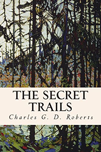 The Secret Trails 1514644584 Book Cover