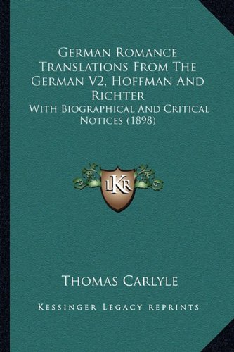 German Romance Translations From The German V2, Hoffman And Richter: With Biographical And Critical Notices (1898)