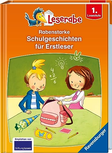 Preisvergleich Produktbild Rabenstarke Schulgeschichten für Erstleser - Leserabe ab 1. Klasse - Erstlesebuch für Kinder ab 6 Jahren (Sonderausgaben)