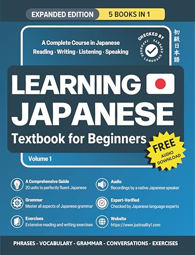 Learning Japanese Textbook for Beginners - Natural Japanese Step-by-Step: 5 Books in 1: Grammar, Vocabulary, Phrases, Conversation Practice, and Easy Exercises - Learn Japanese for Adult Beginners
