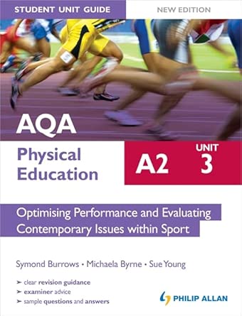 AQA A2 Physical Education Student Unit Guide New Edition: Unit 3 Optimising Performance and Evaluating Contemporary Issues within Sport book cover