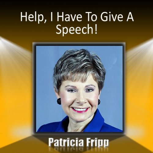 Help I Have to Give a Speech! Or Yippee!: I'm