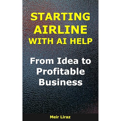 Starting an Airline with AI Help Audiolibro Por Meir Liraz arte de portada