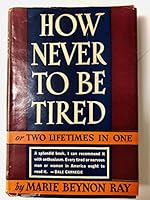 How Never to Be Tired B0007H0OHA Book Cover