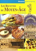Les Recettes du Moyen Age 2755800933 Book Cover