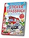 Stickerspaßbuch Fahrzeuge: Mein großer Stickerspaß! Malen & Rätseln mit Stickern!. Mit einer lustigen Geschichte zum Vorlesen!