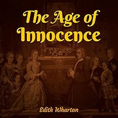 The Age of Innocence Audiolibro Por Edith Wharton arte de portada
