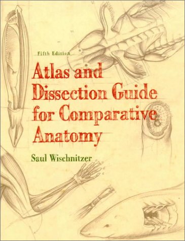 Atlas and Dissection Guide for Comparative Anatomy