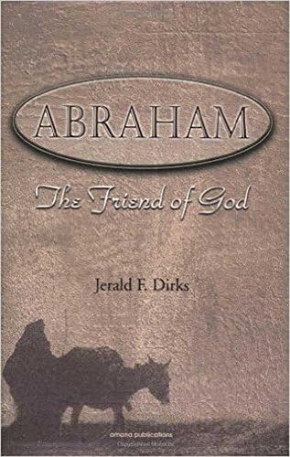 Abraham: The Friend of God