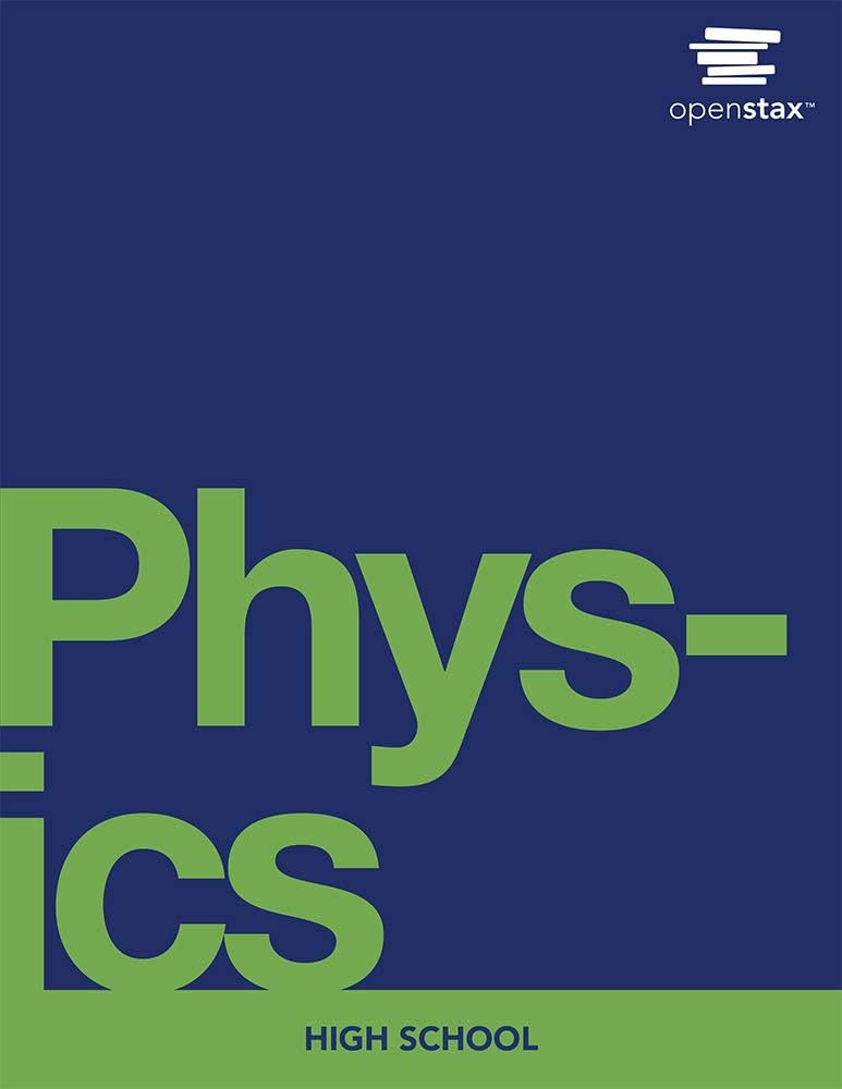 Physics for High School by OpenStax (paperback version, full color)