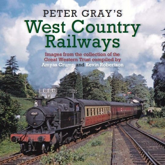 Peter Gray's West Country Railways Hardcover – 19 Nov. 2020