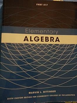 Paperback Math 017 Elementary Algebra with Mymathlab Student Access Kit: Sixth Custom Edition for Community College of Philadelphia Book