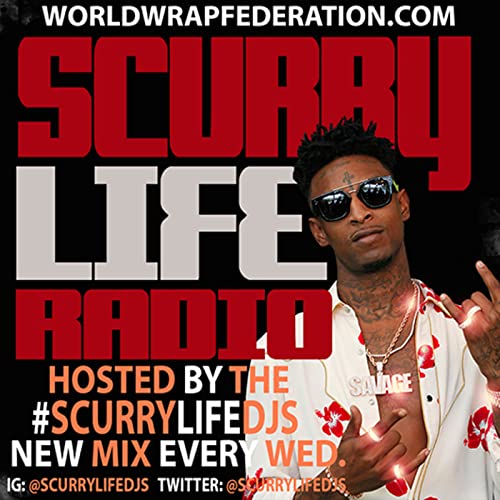 Episode 473: Scurry Life Radio Ep 473 With DJ Tony Harder