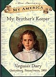 My America: My Brother's Keeper: Virginia's Civil War Diary, Book One