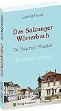  Das Salzunger Wörterbuch (Das Mundartbuch der Stadt Bad Salzungen) - Ein kleines Lexikon (Thüringer Mundart)