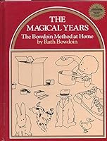The Magical Years the Bowdin Method At Home B000K0CUXK Book Cover