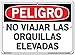 VESTIL DANGER SIGN SI-D-18-C-AC-130-S ALUMINUM COMPOSITE .130" overall size 14.5"W x 10.5"H Do Not Travel With Forks Raised NO VIAJAR LAS ORQUILLAS ELEVADAS