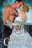 Her Wanton Wager (Mayhem in Mayfair) (Volume 2)