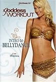 The Goddess Workout: Intro to Bellydance