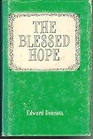 The Blessed Hope B00085OJD6 Book Cover