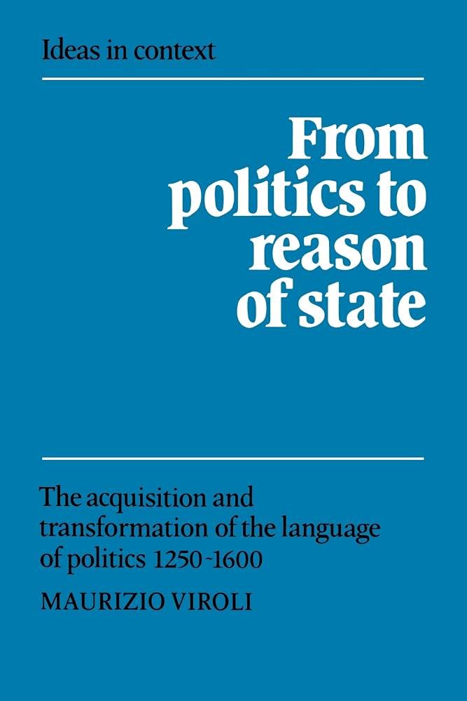From Politics to Reason of State Viroli Paperback Cambridge University Press