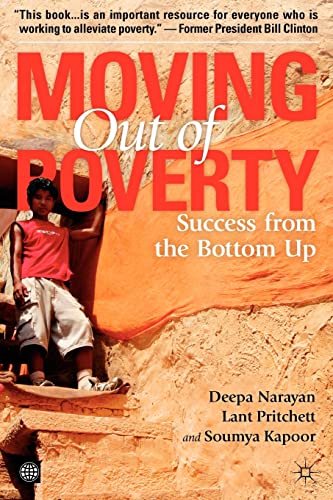 Compare Textbook Prices for Moving Out of Poverty: Success from the Bottom Up 2 2009 Edition ISBN 9780821372159 by UK, Palgrave Macmillan,Narayan, Deepa,Pritchett, Lant,Kapoor, Soumya