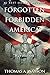 Forgotten Forbidden America (Book 4): Revolution