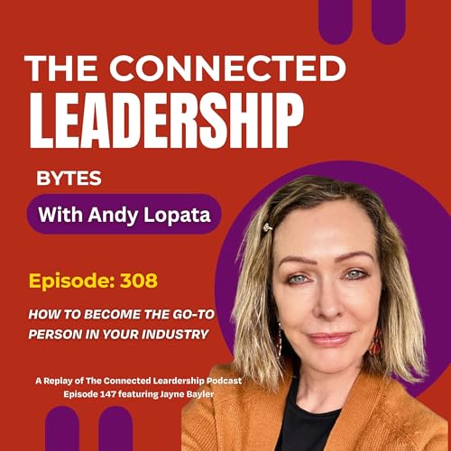 How to Become the Go-To Person in Your Industry with Jane Bayler