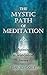 Mystic Path of Meditation: Beginning a Christ-Centered Journey