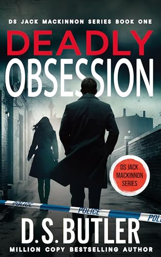 Deadly Obsession (DS Jack Mackinnon Crime Series Book 1)