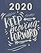 2020 Planner : Keep Moving Forward: Weekly Planner on Year 2020 - 365 Daily - 52 Week journal Planner Calendar Schedule Organizer Appointment Notebook, 2020 Monthly Calendar