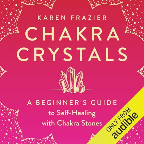 Chakra Crystals (By Karen Frazier RMT-PhD-MS) episode artwork