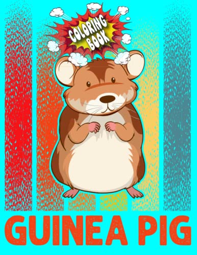 Guinea Pig Coloring Book: Cute Guinea Pigs Illustrations To Color for kids and adults ,40+ GIANT Fun Pages with Premium outline images with ... pencils, pens, crayons, markers or paints. image 2