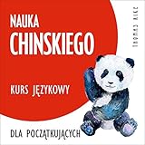 Nauka chinskiego: Kurs językowy dla początkujących