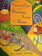 The Grown-up’s Guide to Running Away from Home