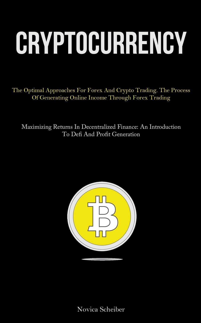 Cryptocurrency: The Optimal Approaches For Forex And Crypto Tradin