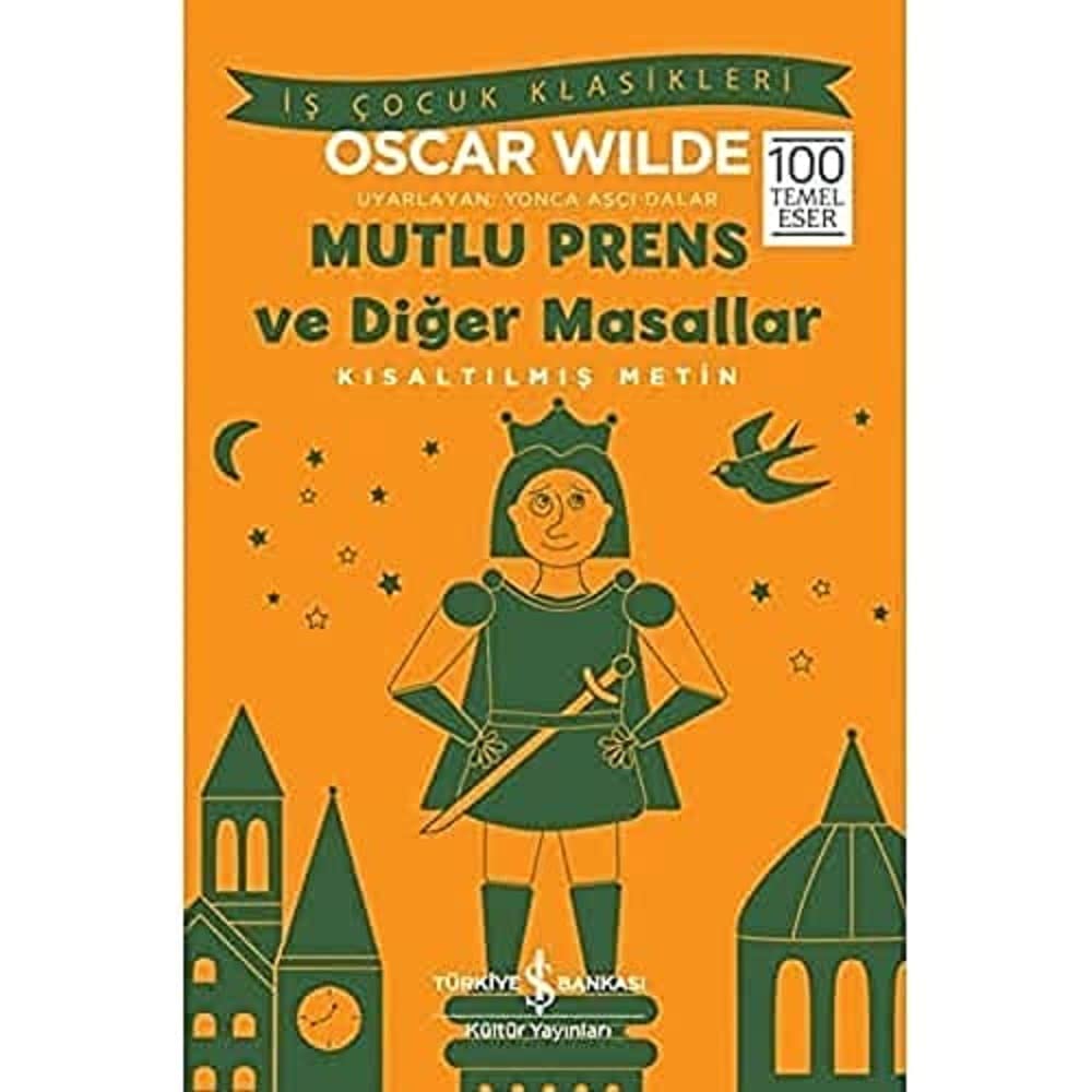 Mutlu Prens ve Diğer Masallar (Kısaltılmış Metin) — Kitap ( )