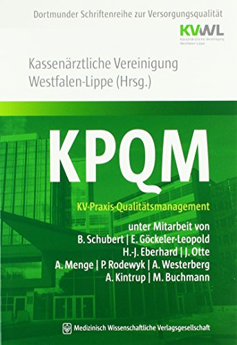 Preisvergleich Produktbild KPQM: KV-Praxis-Qualitätsmanagement (Dortmunder Schriftenreihe zur Versorgungsqualität)