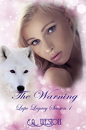 The Warning: Season 1 Book 5 (Lupo Legacy)