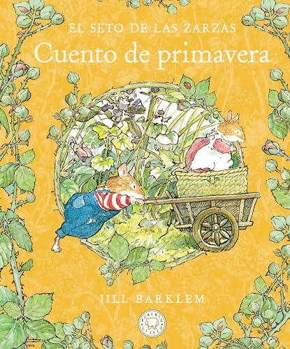 El Seto de las Zarzas. Cuento de primavera (Nueva edición) (Blackie Little)
